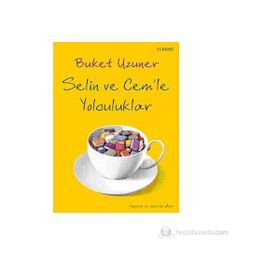 SELIN VE CEMLE YOLCULUKLAR - BUKET UZUNER
