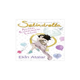 SELINDRELLA ACILEN EVLENMEM LAZIM - EKIN ATALAR (ISBN:9786054377480)