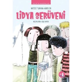 Selin'in Maceraları - Lidya Serüveni - Hatice Turhan Ağrelim