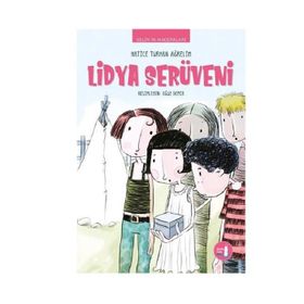 Selin'in Maceraları - Lidya Serüveni - Hatice Turhan Ağrelim