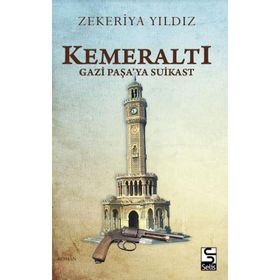 Selis Kitaplar Kemeraltı-Gazi Paşa'ya Suikast