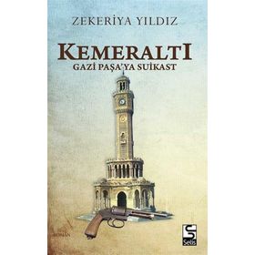 Selis Kitaplar Kemeraltı-Gazi Paşa'ya Suikast