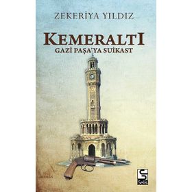 Selis Kitaplar Kemeraltı-Gazi Paşa'ya Suikast