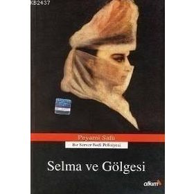 SELMA VE GÖLGESI - PEYAMI SAFA