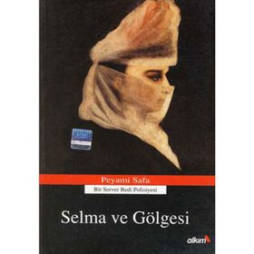 SELMA VE GÖLGESI - PEYAMI SAFA