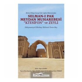 Selman-ı Pak Meydan Muharebesi - Figen Atabey