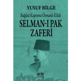 Selman-ı Pak Zaferi - Yusuf Bilge