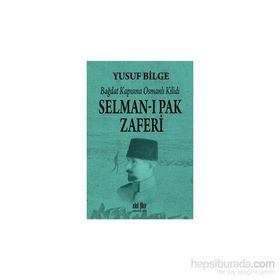 Selman-ı Pak Zaferi - Yusuf Bilge