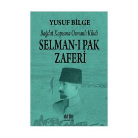 Selman-ı Pak Zaferi - Yusuf Bilge