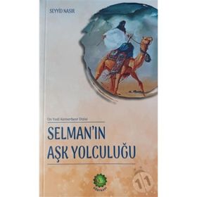 Selman’ın Aşk Yolculuğu - Seyyid Nasır