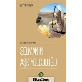 Selman’ın Aşk Yolculuğu - Seyyid Nasır