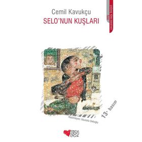 SELO'NUN KUŞLARI - CEMIL KAVUKÇU