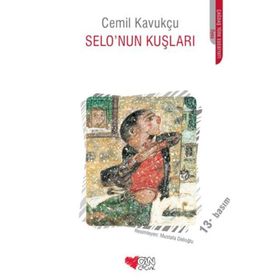 SELO'NUN KUŞLARI - CEMIL KAVUKÇU