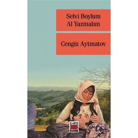 Selvi Boylum Al Yazmalım - cengiz aymatov