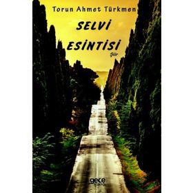 Selvi Esintisi - Torun Ahmet Türkmen