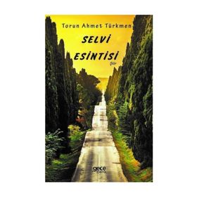 Selvi Esintisi - Torun Ahmet Türkmen