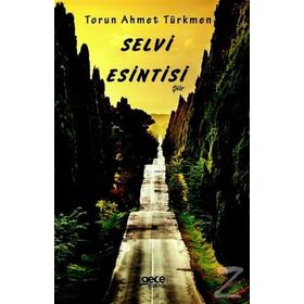 Selvi Esintisi - Torun Ahmet Türkmen