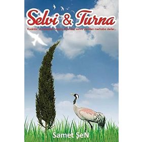 Selvi - Turna - Samet Şen
