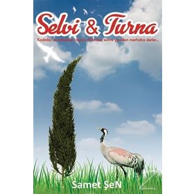 Selvi - Turna - Samet Şen