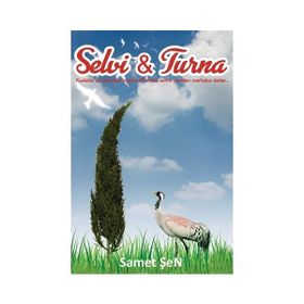 Selvi - Turna - Samet Şen