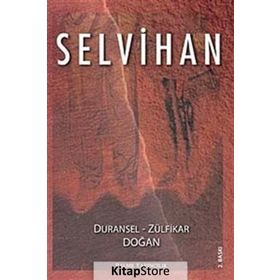 SELVIHAN - DURANSEL DOĞAN;ZÜLFİKAR DOĞAN