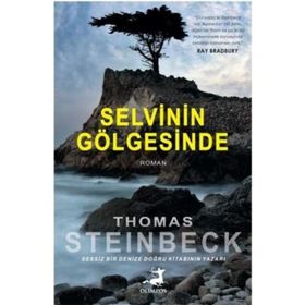 SELVININ GÖLGESİNDE - THOMAS STEINBECK