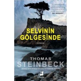 SELVININ GÖLGESİNDE - THOMAS STEINBECK