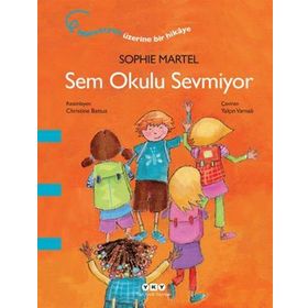 Sem Okulu Sevmiyor - Sophie Martel