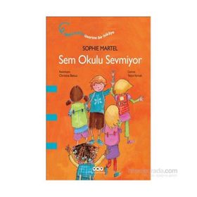 Sem Okulu Sevmiyor - Sophie Martel