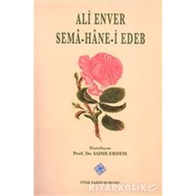 Sema Hane-i Edeb - Ali Enver