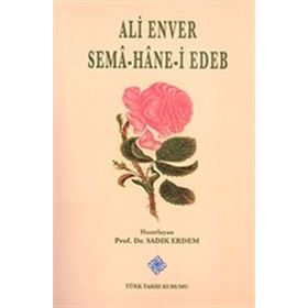 Sema Hane-i Edeb - Ali Enver