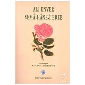 Sema Hane-i Edeb - Ali Enver