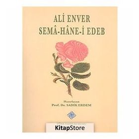 Sema Hane-i Edeb - Ali Enver