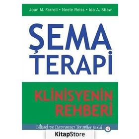 Şema Terapi Klinisyenin Rehberi - Kolektif