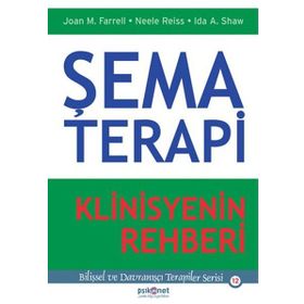 Şema Terapi Klinisyenin Rehberi - Kolektif