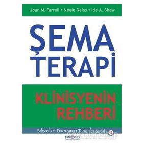 Şema Terapi Klinisyenin Rehberi - Kolektif