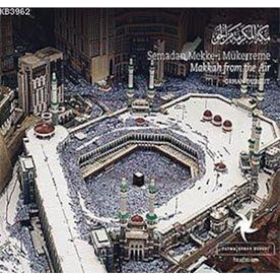 SEMADAN MEKKE-I MÜKERREME MAKKAH FROM THE AIR - ORHAN DURGUT