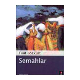 SEMAHLAR - FUAT BOZKURT