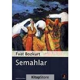 SEMAHLAR - FUAT BOZKURT