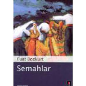 SEMAHLAR - FUAT BOZKURT