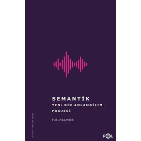 Semantik - Yeni Bir Anlambilim Projesi - F. R. Palmer