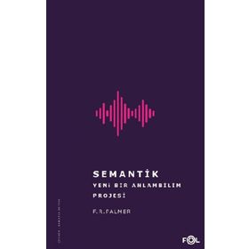 Semantik - Yeni Bir Anlambilim Projesi - F. R. Palmer