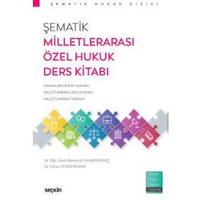Şematik Milletlerarası Özel Hukuk Ders Kitabı Seçkin Yayınevi