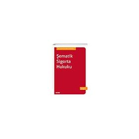 Şematik Sigorta Hukuku - İrem Aral Eldeleklioğlu