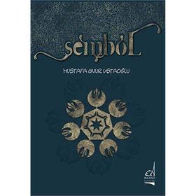 Sembol - Mustafa Onur Ustaoğlu