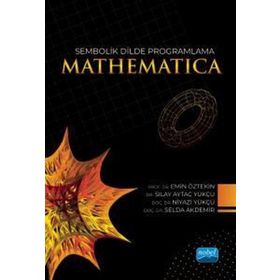Sembolik Dilde Programlama Mathematıca - Nobel Akademi Yayınları