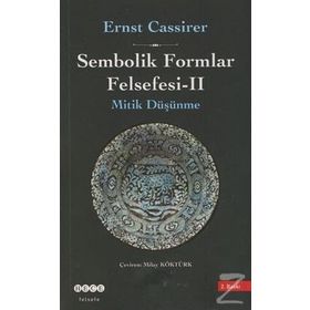 Sembolik Formlar Felsefesi - 2 - Ernst Cassirer