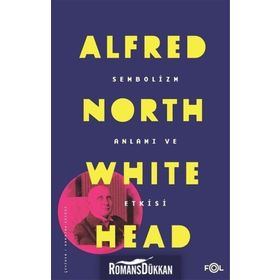 Sembolizm-anlamı Ve Etkisi / Alfred North Whitehead