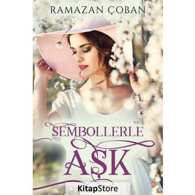 Sembollerle Aşk - Ramazan Çoban