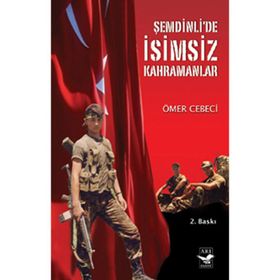 ŞEMDINLIDE İSIMSIZ KAHRAMANLAR - ÖMER CEBECI (ISBN:9789944742771)
